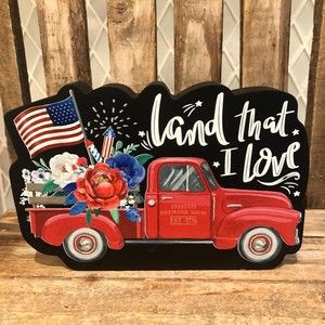 LAND THAT I LOVE  Red Truck Wood Sign